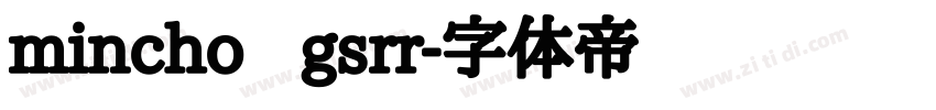 mincho   gsrr字体转换